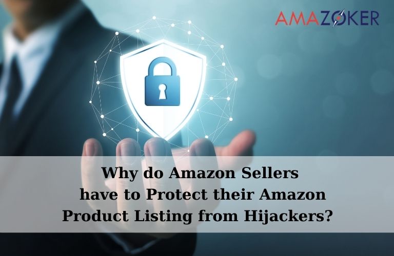 Why Have To Protect Your Amazon Product Listings From Hijackers?