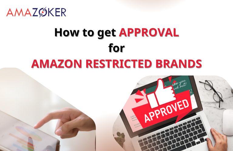 How to Get Approval for Amazon Restricted Brands