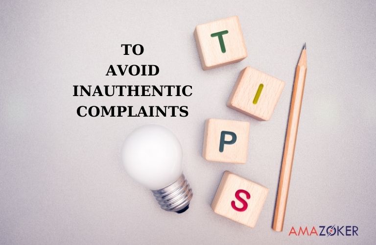 How to Avoid Inauthentic Complaints Right From the Start 