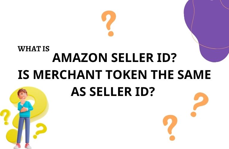 Understand what  Amazon seller id mean?