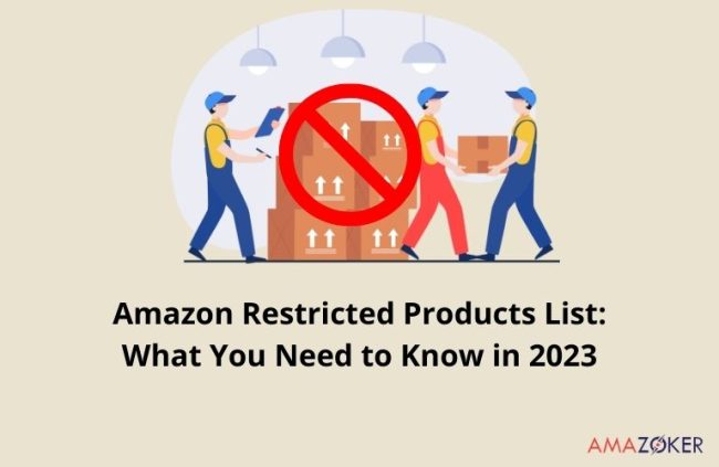 Amazon Restricted Products List 2023: What You Need to Know