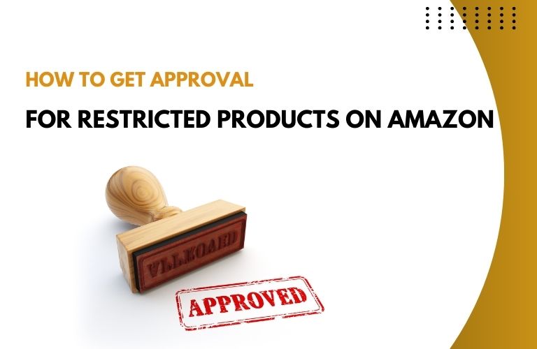 How to sell Restricted Products on Amazon