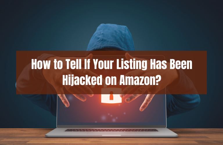 Recognizing the signs of Amazon listing hijacking is crucial for a swift response