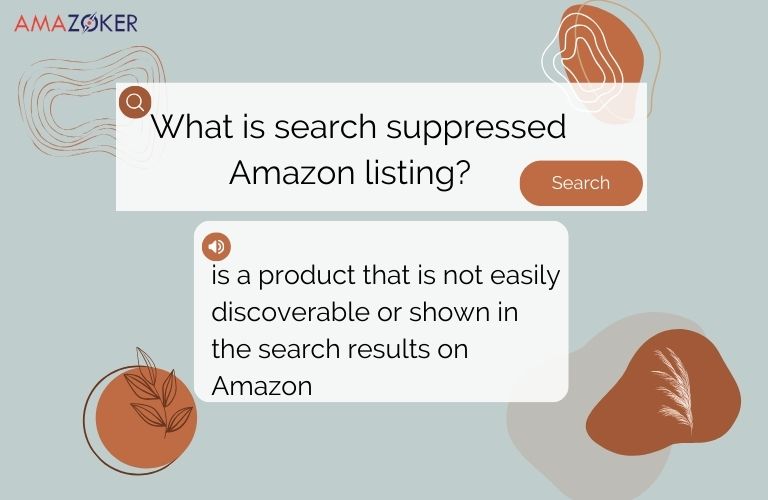 The understanding of a search suppressed Amazon listing