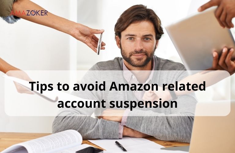 Best practices help sellers to avoid Amazon related account suspension.