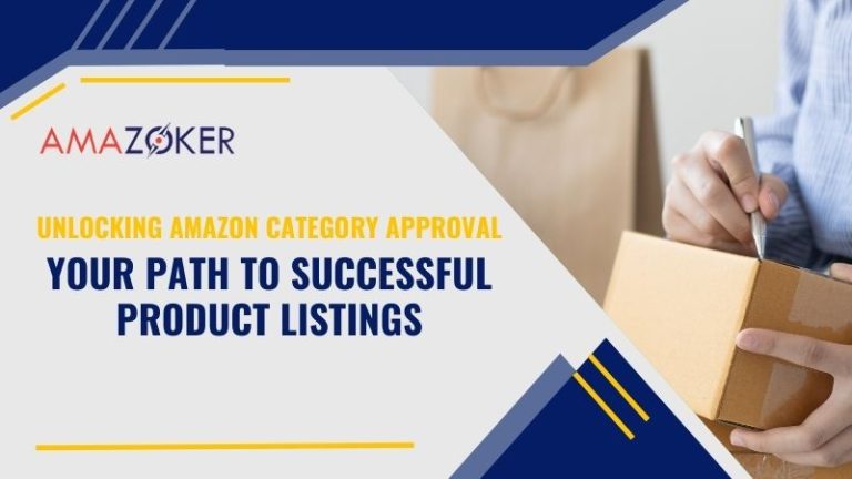 Unlocking Amazon Category Approval: Your Path to Successful