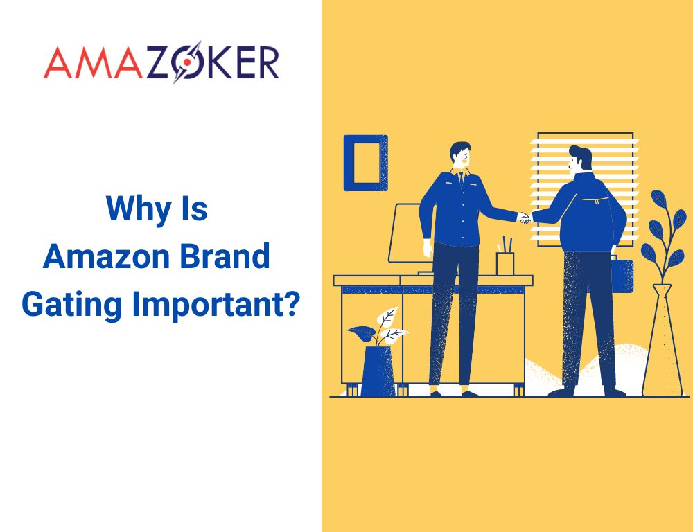 Do you think Amazon Brand Gating is Important?