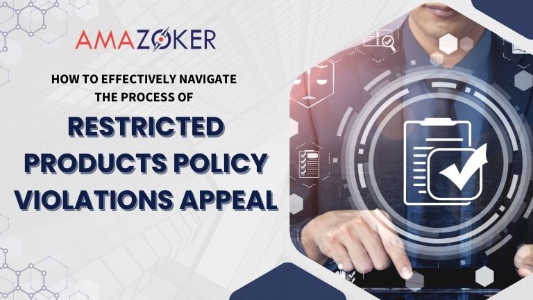 How to effectively navigate the process of Restricted Products Policy Violations Appeal