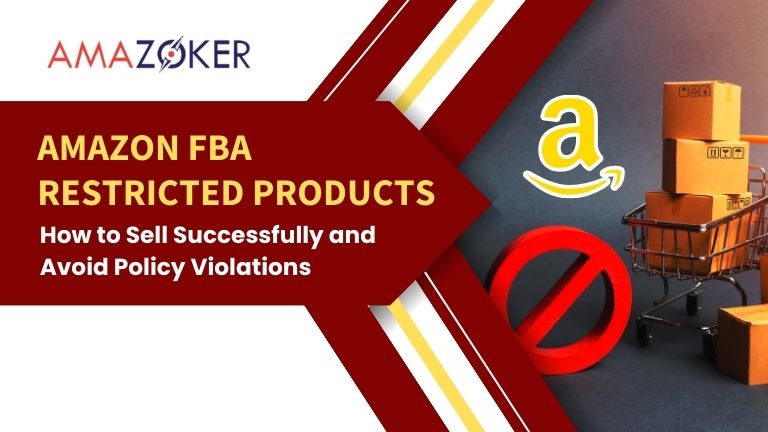 Navigating Amazon FBA Restricted Products