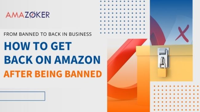 How to Get Back on Amazon After being Banned?
