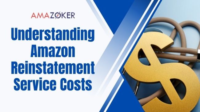 Understanding Amazon Reinstatement Service Costs