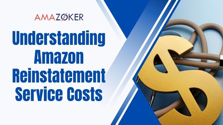 Understanding Amazon Reinstatement Service Costs