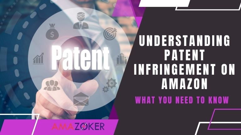 Understanding Patent Infringement on Amazon