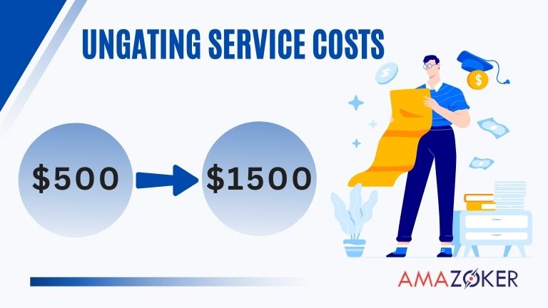 The typical price range for ungating services in the market