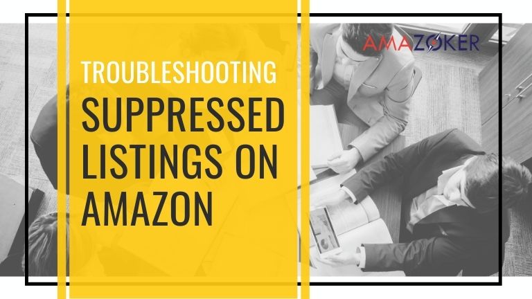 Troubleshooting Suppressed Listings on Amazon